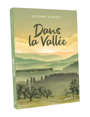Dans la vallée - Suzanne Aubinet